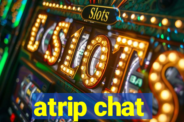 atrip chat